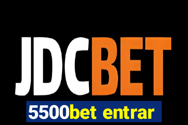 5500bet entrar